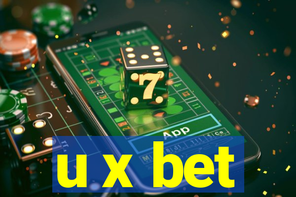 u x bet